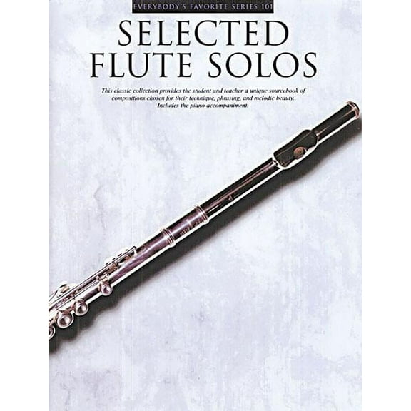 Everybody's Favorite Series; Selected Flute Solos: Everybody's Favorite Series, Volume 101, Book 101, (Paperback)
