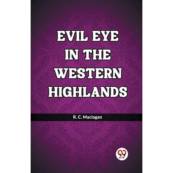 Evil eye in the western Highlands, (Paperback)