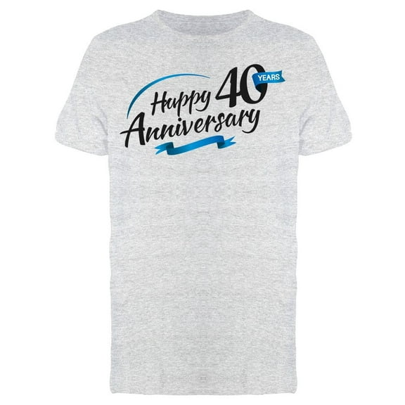 Happy Anniversary 40 Years Tee Men's -Image by Shutterstock