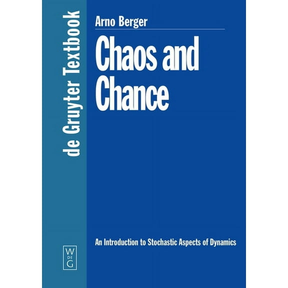 de Gruyter Textbook Chaos and Chance: An Introduction to Stochastic Aspects of Dynamics, (Paperback)
