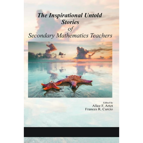 The Inspirational Untold Stories of Secondary Mathematics Teachers, (Paperback)