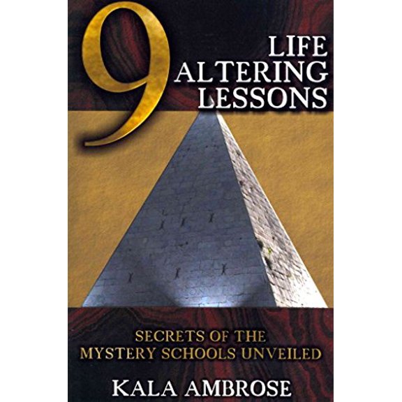 Pre-Owned 9 Life Altering Lessons: Secrets of the Mystery Schools Unveiled, 9781934588031, 1934588032, Paperback,