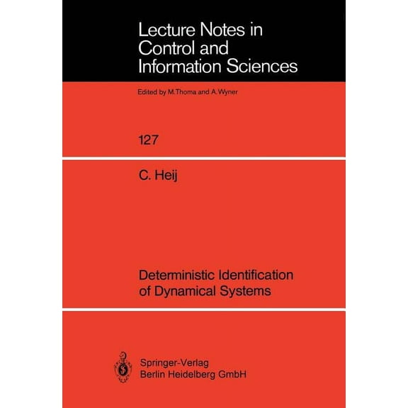 Lecture Notes in Control and Information Deterministic Identification of Dynamical Systems, Book 127, (Paperback)