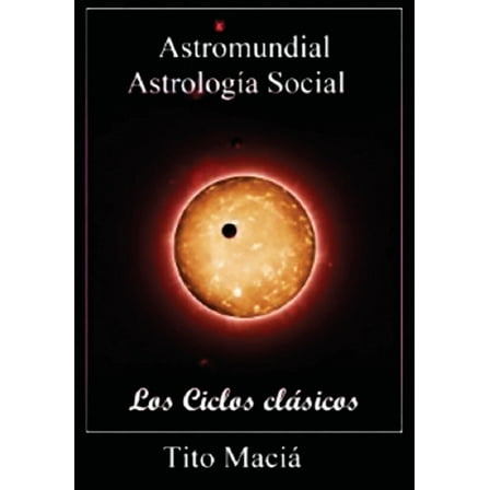 Astromundial/Los Ciclos ClÃ¡sicos, (Paperback)