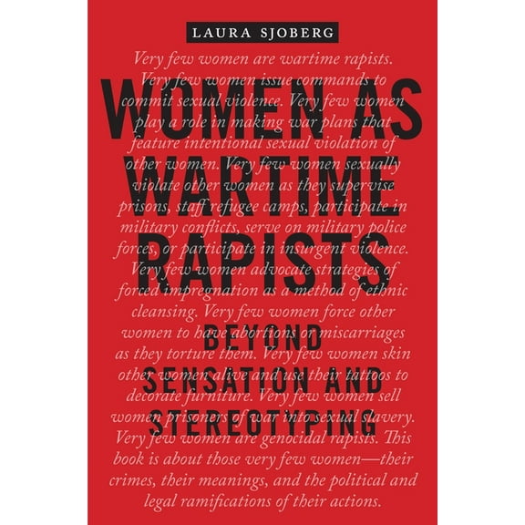 Perspectives on Political Violence Women as Wartime Rapists: Beyond Sensation and Stereotyping, Book 1, (Paperback)