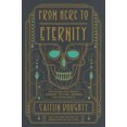 thumbnail image 5 of From Here to Eternity, Caitlin Doughty Hardcover, 5 of 5