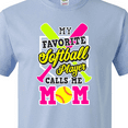 thumbnail image 4 of Inktastic My Favorite Softball Player Calls Me Mom with White T-Shirt, 4 of 5