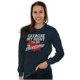 thumbnail image 4 of America USA Right to Be Awesome Funny Long Sleeve TShirt Men Women Brisco Brands S, 4 of 6