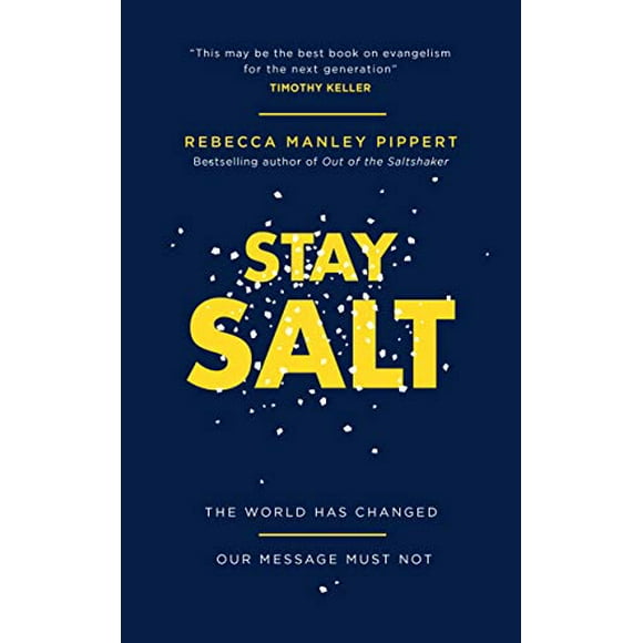 Stay Salt: The World Has Changed: Our Message Must Not