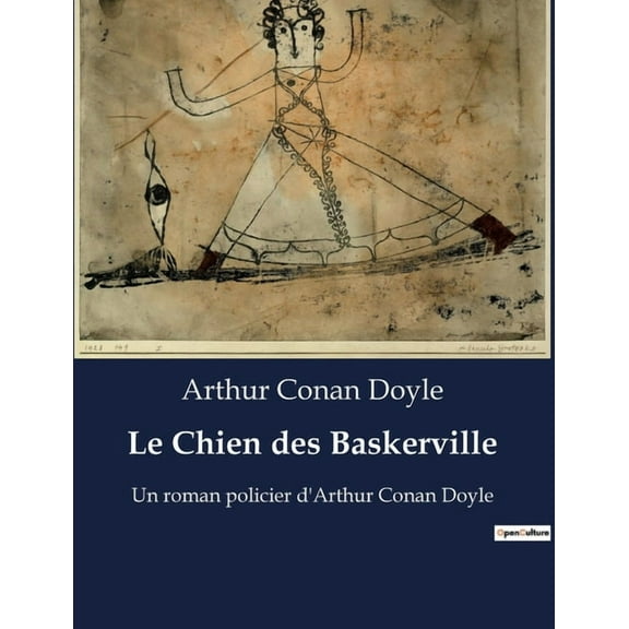 Le Chien des Baskerville: Une enquête de Sherlock Holmes sur les landes brumeuses du Devonshire, (Paperback)