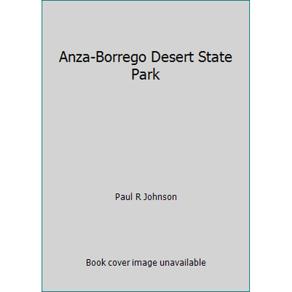 Pre-Owned Anza-Borrego Desert State Park (Paperback) 0910805016 9780910805018