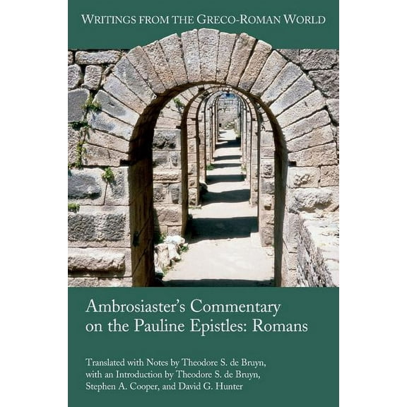 Ambrosiaster's Commentary on the Pauline Epistles: Romans, (Paperback)