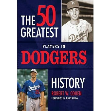 The 50 Greatest Players in Dodgers History (La Dodgers Best Players)