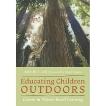 Educating Children Outdoors: Lessons in Nature-Based Learning (Paperback)