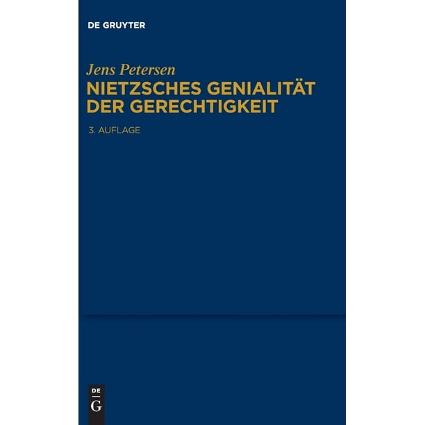 Nietzsches Genialitat Der Gerechtigkeit 3 Aufl Edition Hardcover Walmart Com Walmart Com