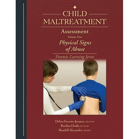 Child Maltreatment Assessment: Volume 1 - Physical Signs of Abuse, (Paperback)