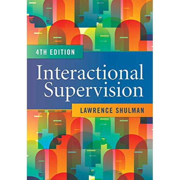 Pre-Owned Interactional Supervision, 4th edition