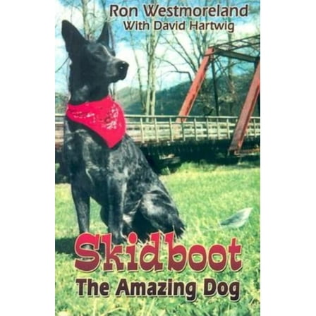 Skidboot the Amazing Dog, (Paperback)