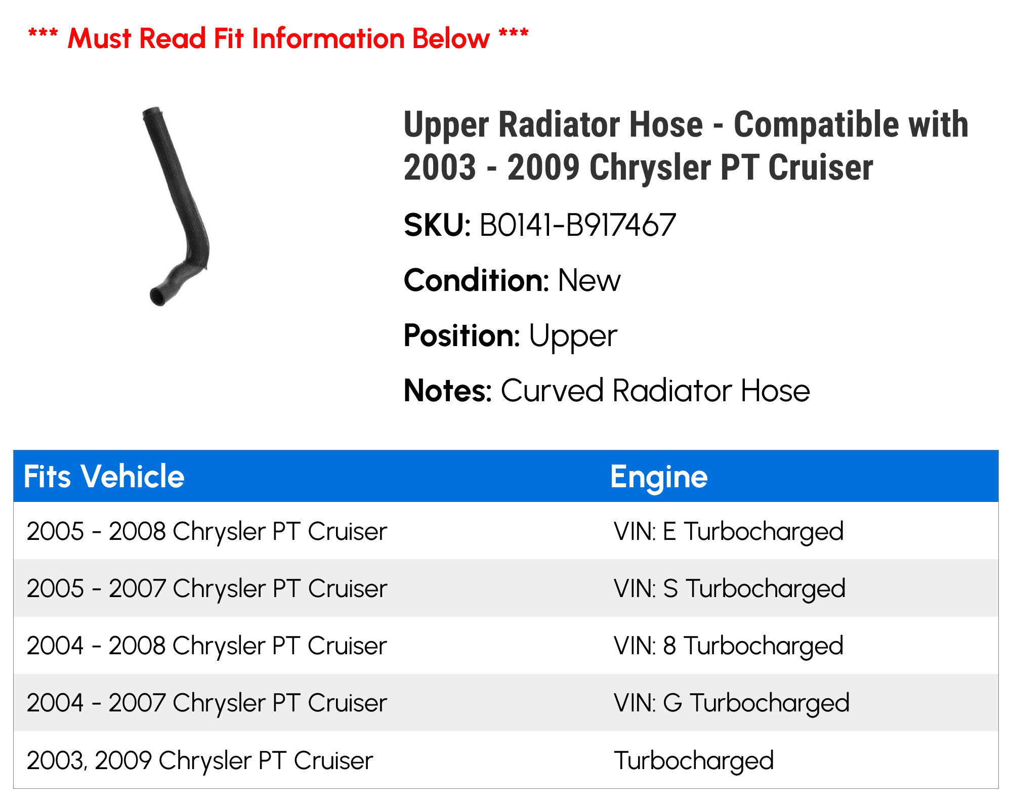 Upper Radiator Hose - Compatible with 2003 - 2009 Chrysler PT Cruiser 2004 2005 2006 2007 2008