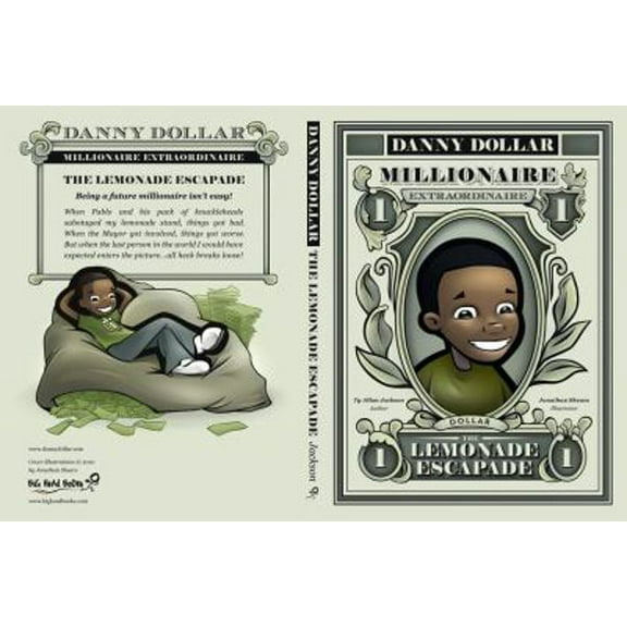 Pre-Owned The Lemonade Escapade (Danny Dollar Millionaire Extraordinaire) (Paperback) 0615395171 9780615395173