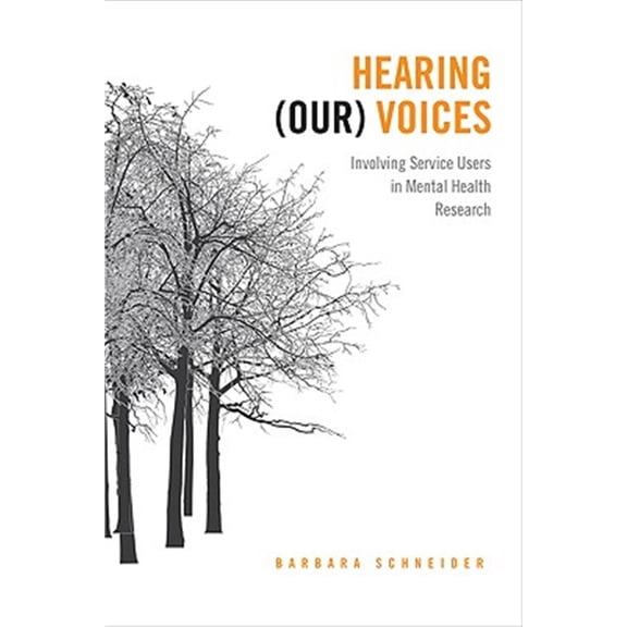 Pre-Owned Hearing (Our) Voices: Involving Service Users in Mental Health Research (Paperback)