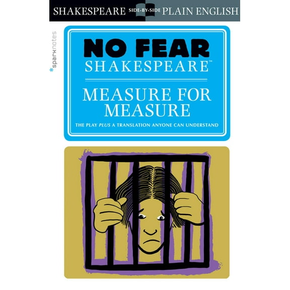 Sparknotes No Fear Shakespeare Measure for Measure: No Fear Shakespeare Side-By-Side Plain English, Book 22, (Paperback)