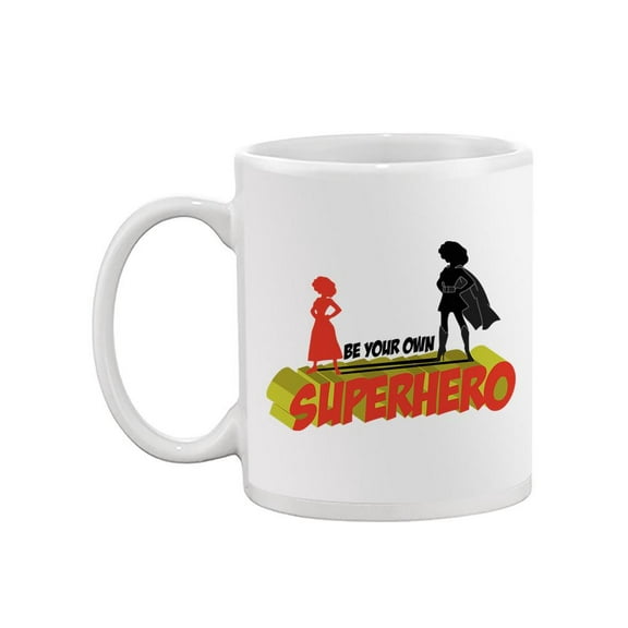 Be Your Own Superhero Mug - SPIdeals Designs,