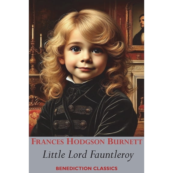 Little Lord Fauntleroy, (Paperback)