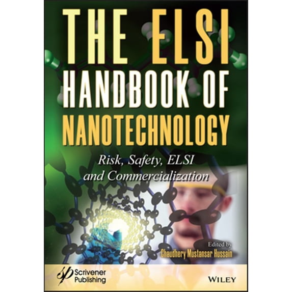 Pre-Owned The Elsi Handbook of Nanotechnology: Risk, Safety, Elsi and Commercialization, (Hardcover)