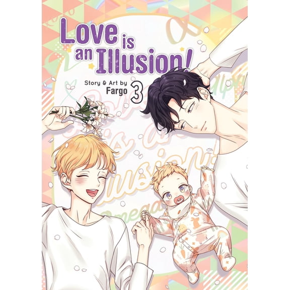 Pre-Owned Love Is an Illusion! Vol. 3 (Paperback) 1638588821 9781638588825