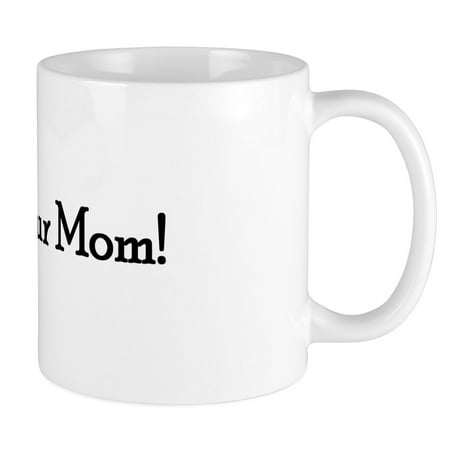 

CafePress - Call Your Mom! Mug - Ceramic Coffee Tea Novelty Mug Cup 11 oz