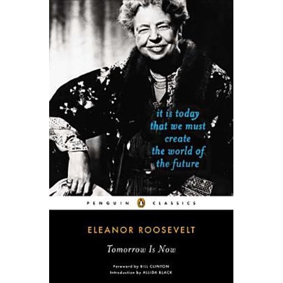 Pre-Owned Tomorrow is Now: It Is Today That We Must Create the World of the Future (Penguin Classics) Paperback