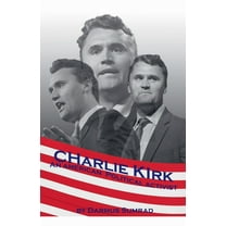 Charlie Kirk: An American Political Advocate, (Paperback)
