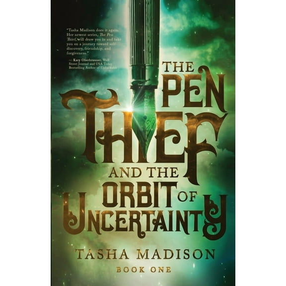 The Pen Thief The Pen Thief and the Orbit of Uncertainty, Book 1, (Paperback)