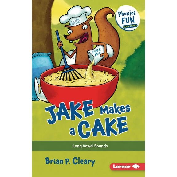 Phonics Fun Jake Makes a Cake: Long Vowel Sounds, Book 3, (Paperback)