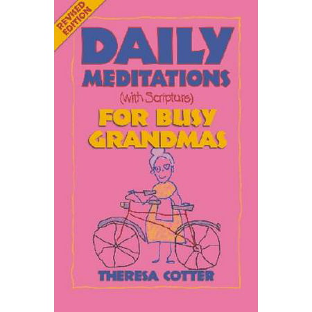 Daily Meditations with Scripture for Busy (Scriptures And Meditations For Your Best Life Now)