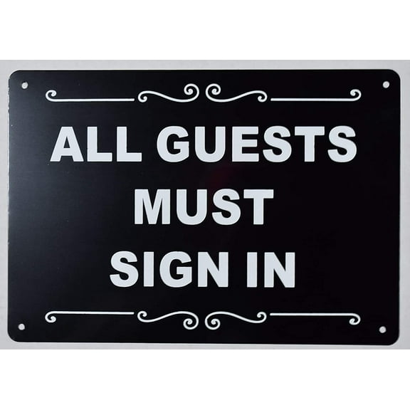 All Guest Must Sign in Sign (Black, Rust Free Aluminium 7X10) (ref-2201)
