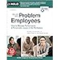 thumbnail image 3 of Dealing with Problem Employees: How to Manage Performance & Personal Issues in the Workplace, 3 of 3