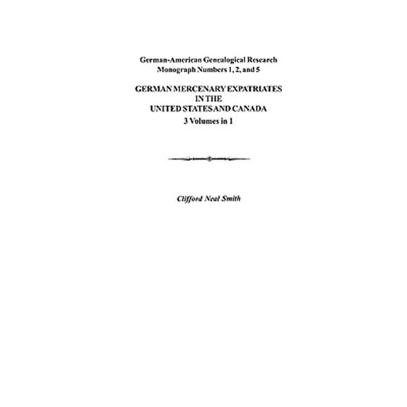 Pre-Owned German Mercenary Expatriates in the U.S. & Canada Following the American Revolution (Paperback)