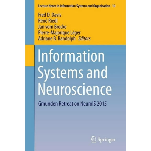 Lecture Notes in Information Systems and Information Systems and Neuroscience: Gmunden Retreat on Neurois 2015, Book 10, (Paperback)