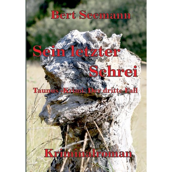 Sein letzter Schrei: Taunus-Krimi: der dritte Fall, (Paperback)