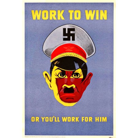 Work to win or you'll work for him WW2 war propaganda paper poster 14" x 20" | Walmart Canada