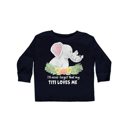 

Inktastic I ll Never Forget That My Titi Loves Me with Cute Elephants Gift Toddler Boy or Toddler Girl Long Sleeve T-Shirt