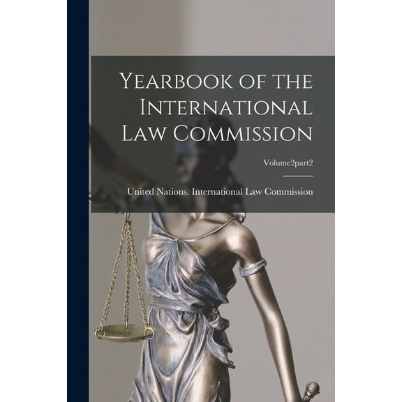 Yearbook of the International Law Commission; volume2part2, (Paperback)