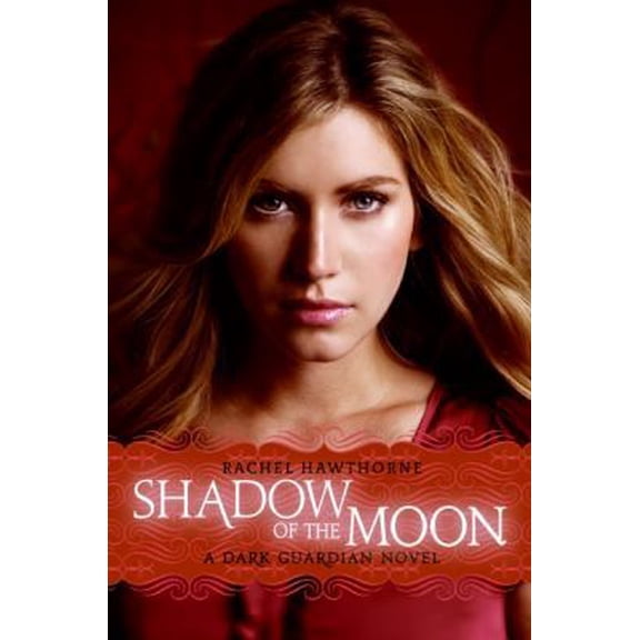 Pre-Owned Dark Guardian #4: Shadow of the Moon (Paperback) 0061962902 9780061962905