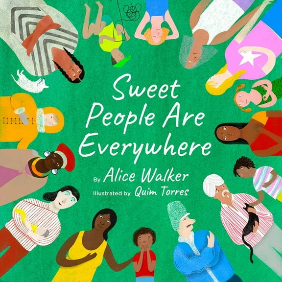 Sweet People Are Everywhere: (A Multicultural Picture Book about Kindness), (Hardcover)