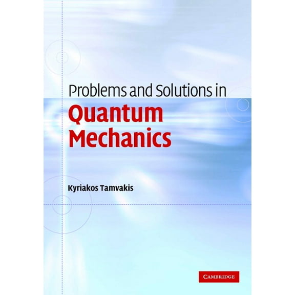 Problems and Solutions in Quantum Mechanics, (Paperback)