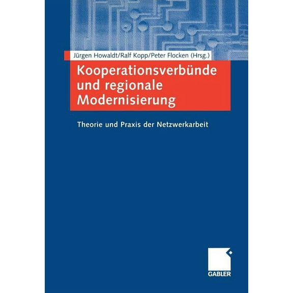 KooperationsverbÃ¼nde Und Regionale Modernisierung: Theorie Und PRAXIS Der Netzwerkarbeit, (Paperback)