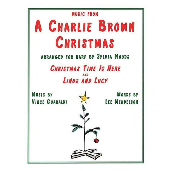 Music from a Charlie Brown Christmas: Christmas Time Is Here & Linus and Lucy: Arranged for Harp by Sylvia Woods, (Paperback)
