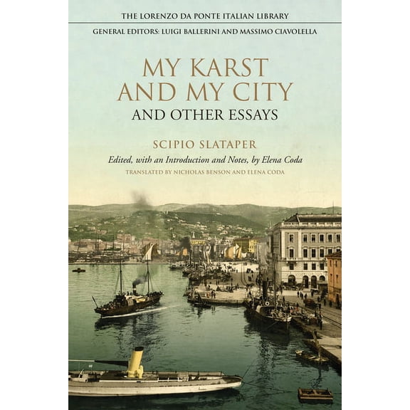 Lorenzo Da Ponte Italian Library My Karst and My City and Other Essays, (Hardcover)